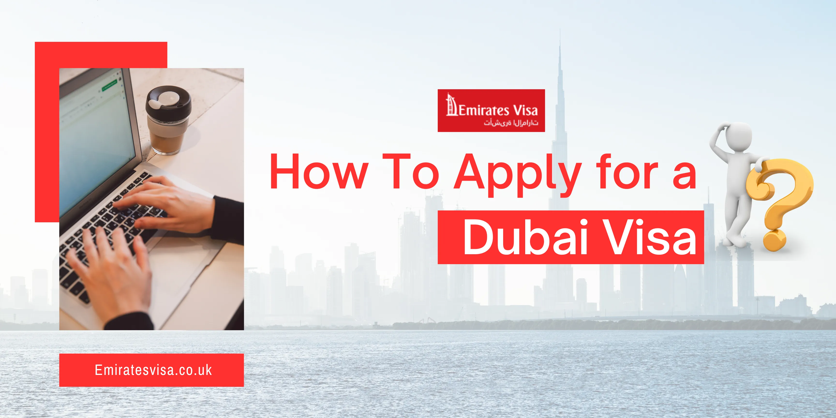 Dubai Visa Online From UK - Experience Expedited Processing!